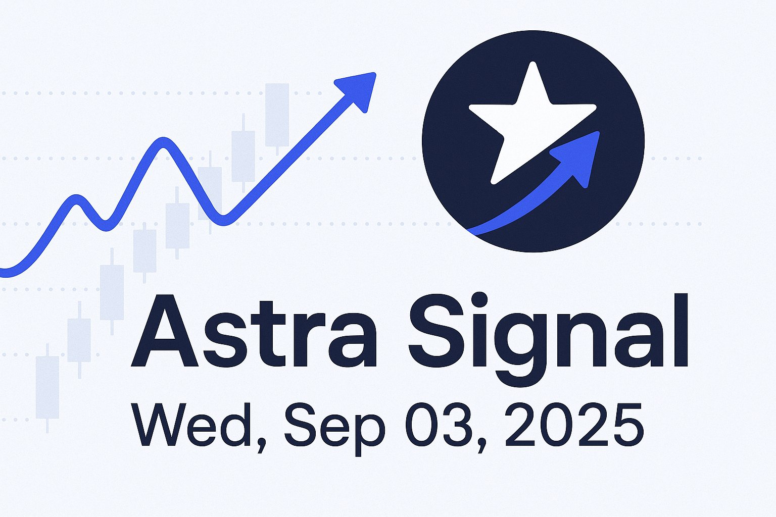 Astra Signal — Wed, Sep 03, 2025