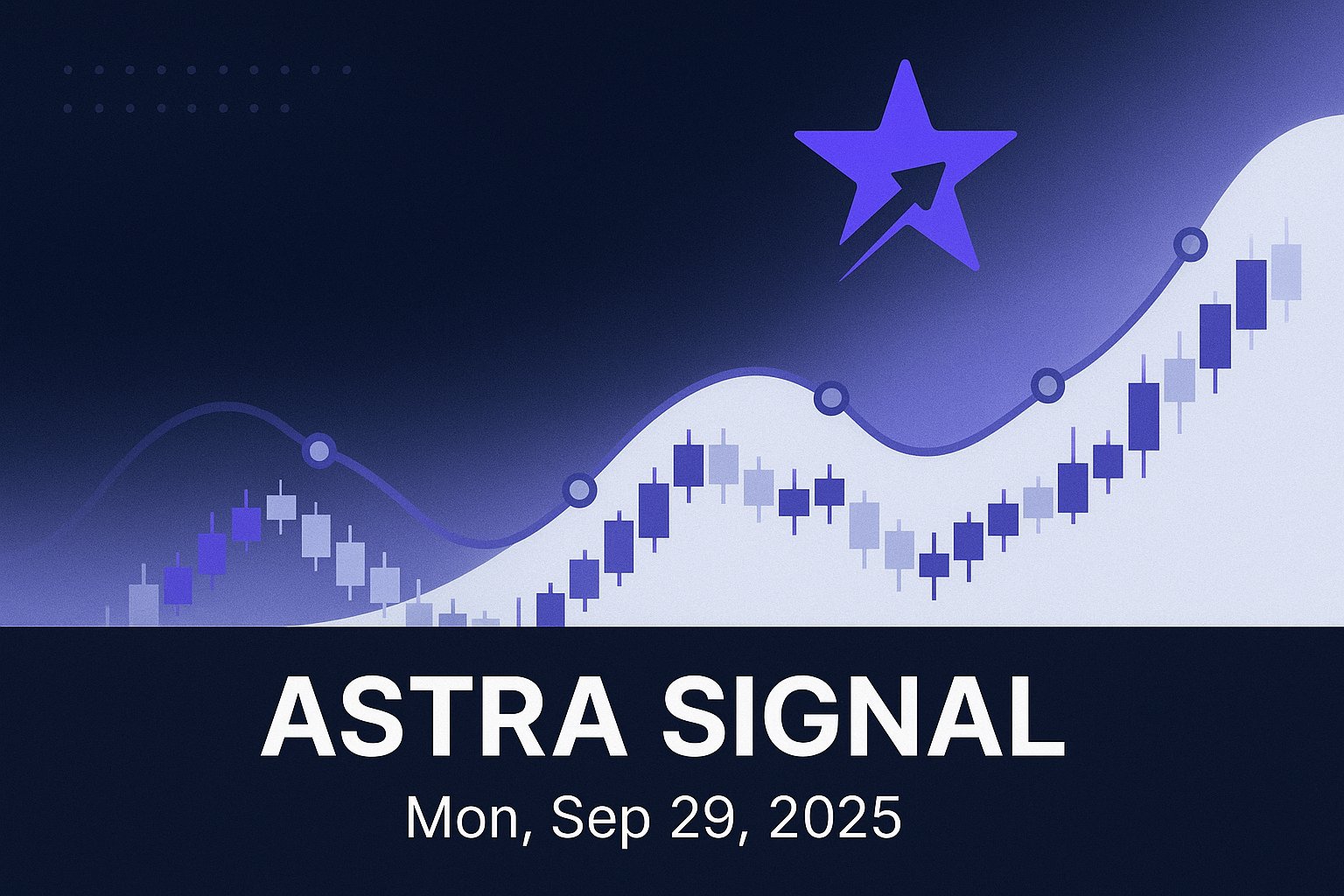 Astra Signal — Mon, Sep 29, 2025