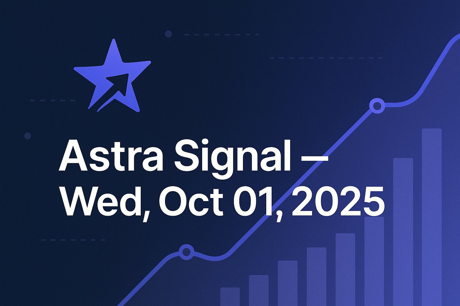 Astra Signal — Wed, Oct 01, 2025