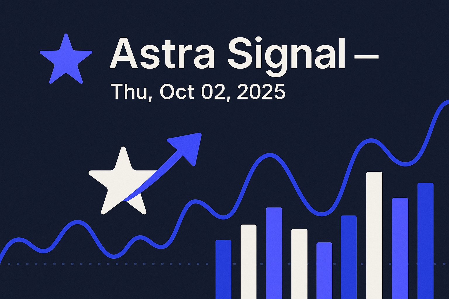 Astra Signal — Thu, Oct 02, 2025
