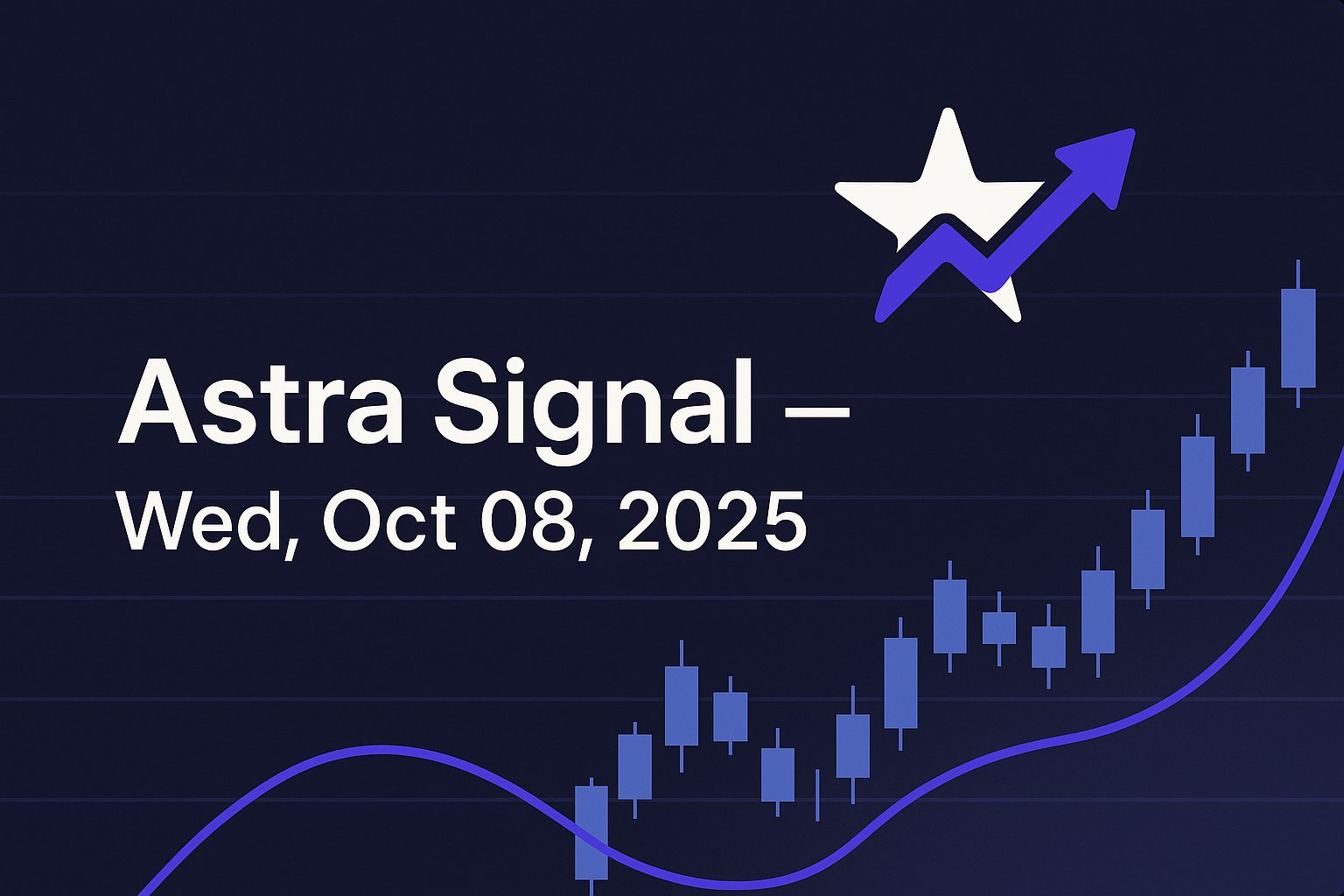Astra Signal — Wed, Oct 08, 2025