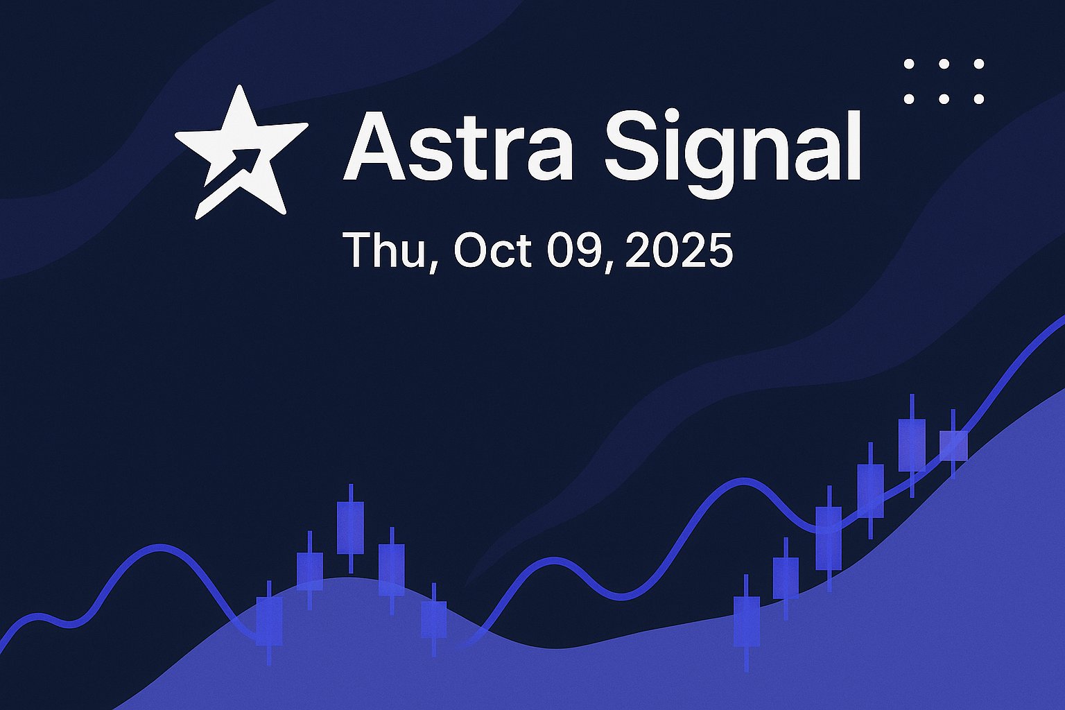 Astra Signal — Thu, Oct 09, 2025