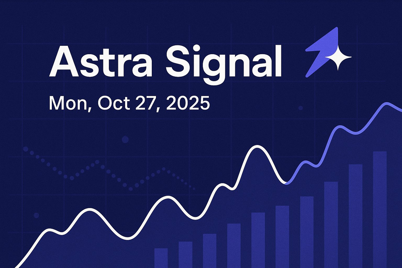 Astra Signal — Mon, Oct 27, 2025
