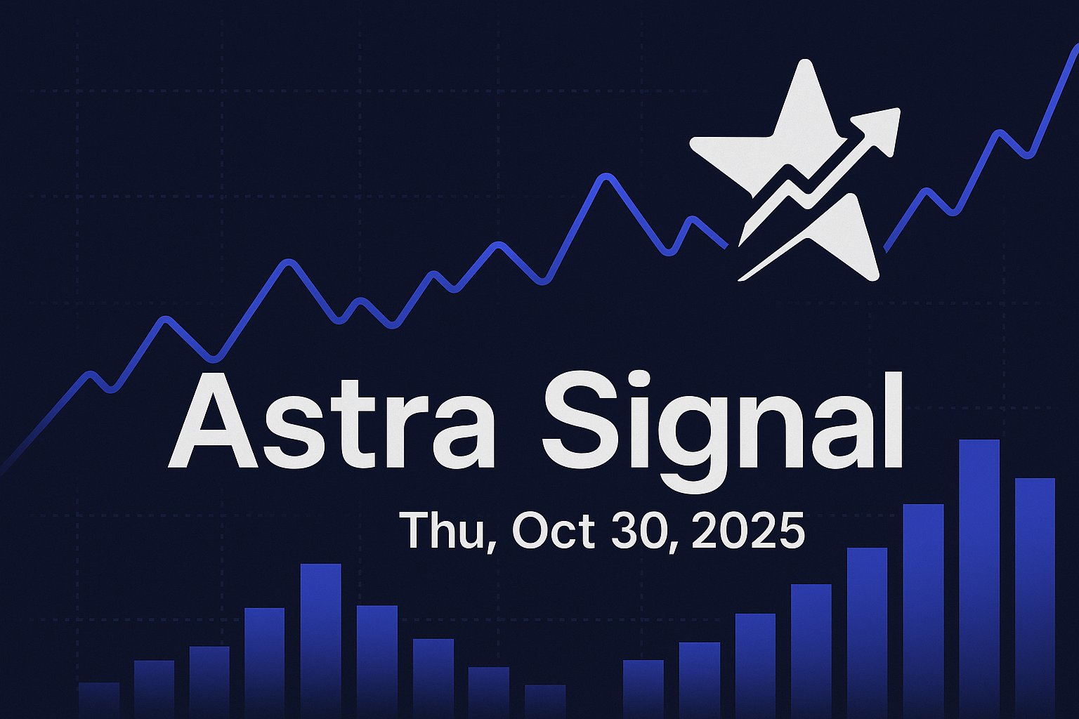Astra Signal — Thu, Oct 30, 2025