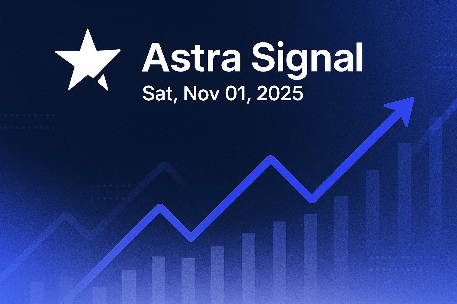 Astra Signal — Sat, Nov 01, 2025