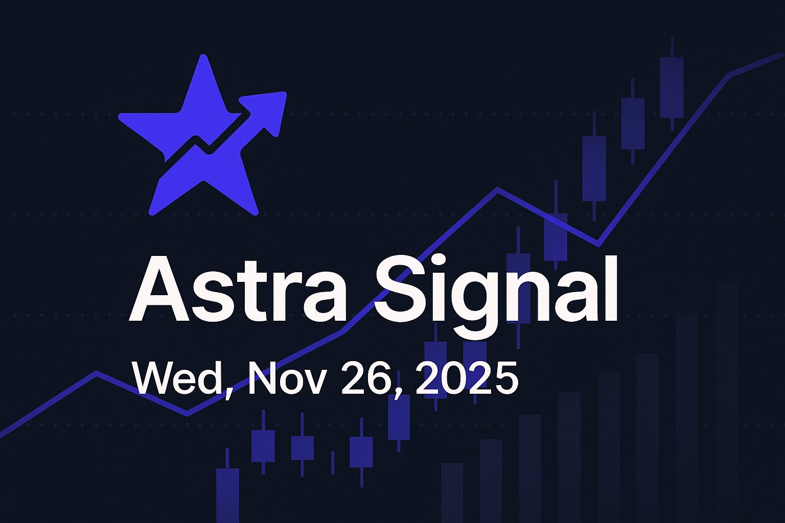 Astra Signal — Wed, Nov 26, 2025