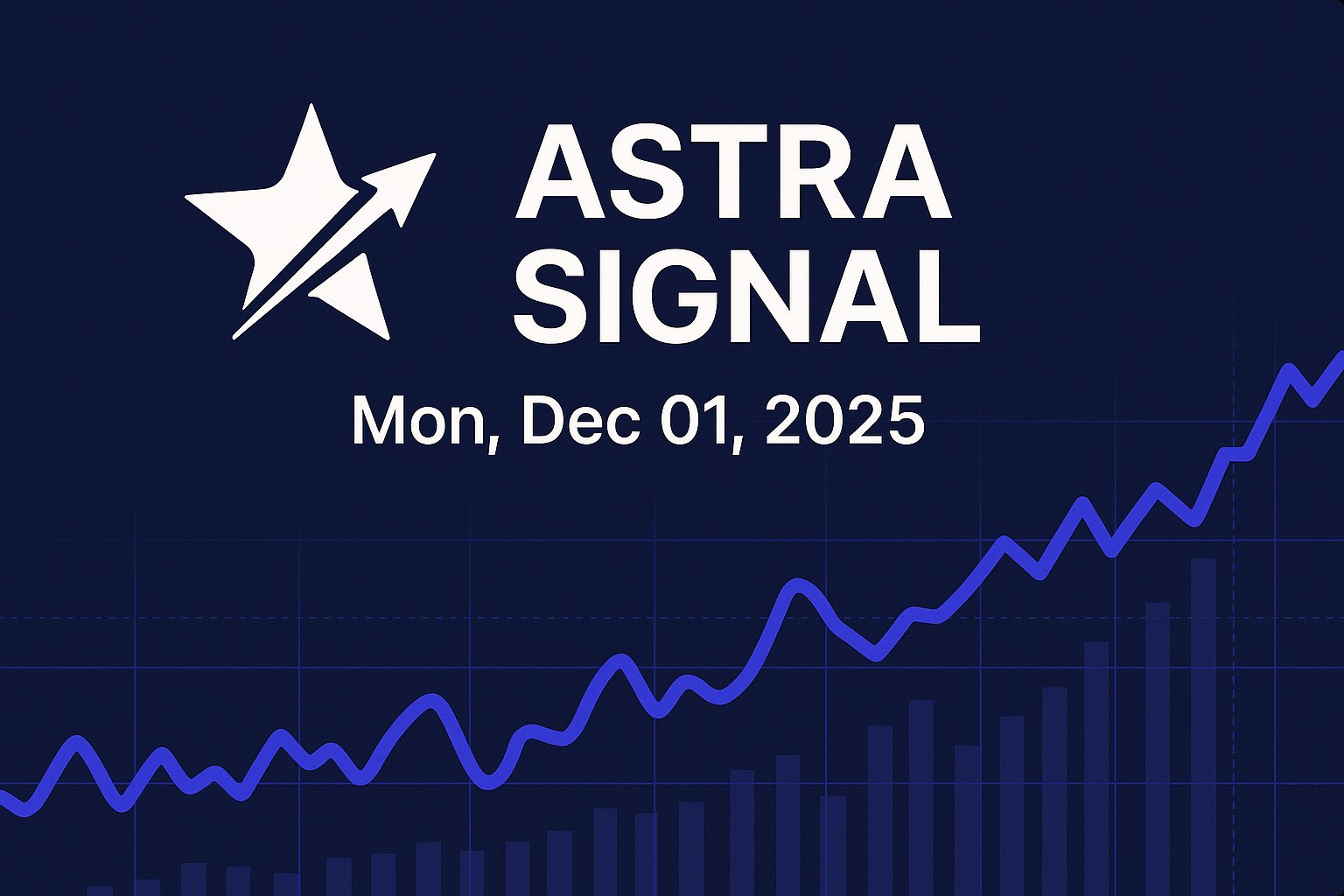 Astra Signal — Mon, Dec 01, 2025