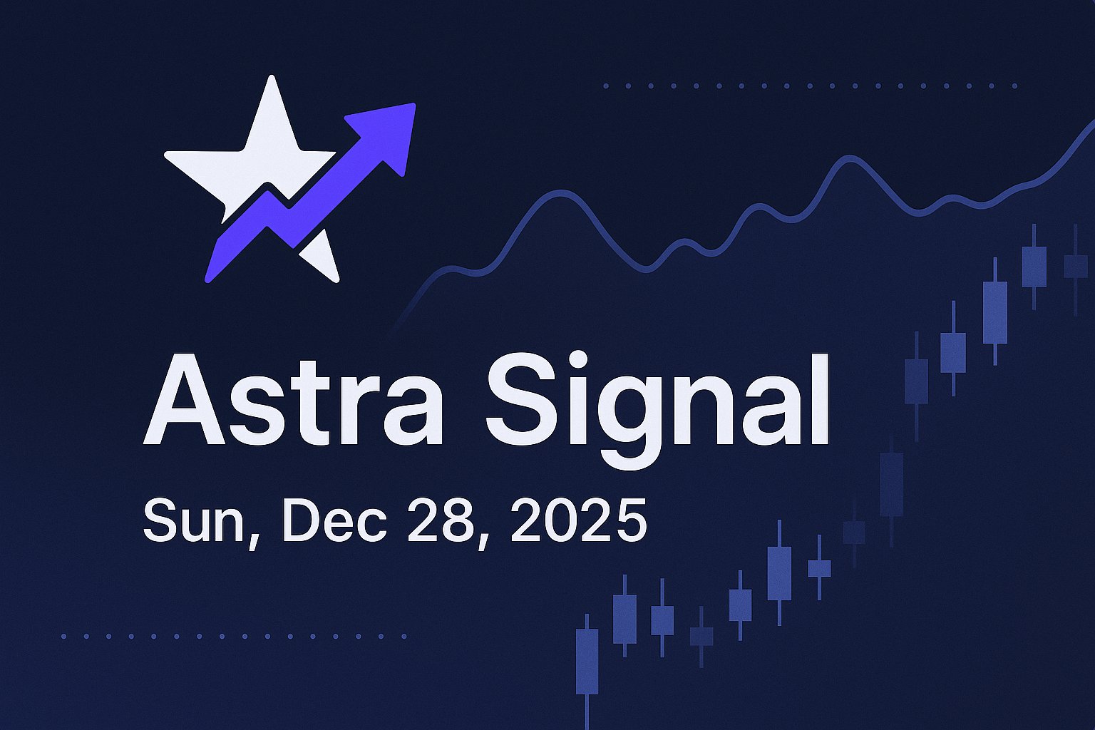 Astra Signal — Sun, Dec 28, 2025